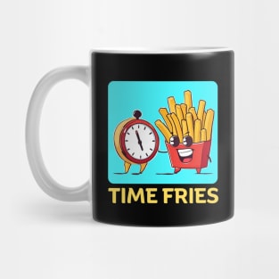 Time Fries | French Fries Pun Mug